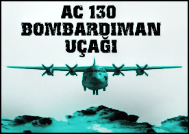 AC 130 bombardıman uçağının ekibine katıl verilen destek ve saldırı görevlerini başarıyla tamamla