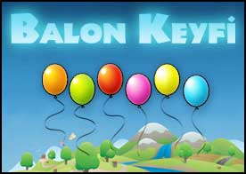 Balon Keyfi - Balonları patır patır patlat keyfine bak