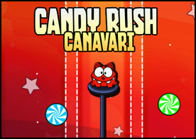 Candy Rush'ın aç canavarı olarak tüm lezzetli şekerlemeleri ye tabi kolaysa