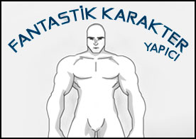 Fantastik Karakter Yapıcı - En ince ayrıntısına kadar hayalindeki fantastik karakteri kolayca hazırla