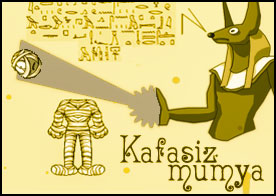 Kafası anubis tarafından koparılan zavallı mumyaya kafasını ulaştırın