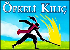 Öfkeli Kılıç - Üzerine yığınla gelen ninja savaşçılarını öfkeli kılıcınla doğra