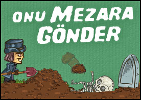 Onu Mezara Gönder - Mezarlık bekçisine iskelet adamları tekrar mezara gömmesinde yardımcı ol