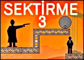 Sektirme 3 - Tek kurşunla sektire sektire tüm adamları öldür