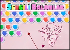 Klasik renkli balonlar oyunu bu sefer sevgililer günü teması ile sizlerle