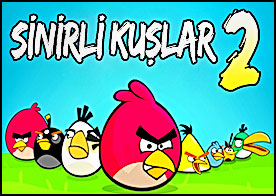 Sinirli Kuşlar 2 - Cep telefonlarının en meşhur oyunu Angry Birds yeniden karşınızda :)