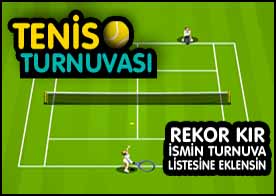 Tenis Turnuvası - Tenisteki maharetini herkese göster adını listeye yazdır