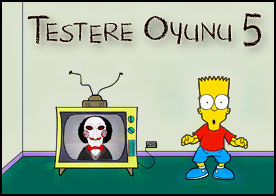 Testere Oyunu 5 - Hain testere bu sefer Bart Simpson'u tuzağına düşürmüş