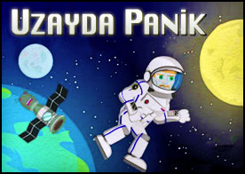 Uzayda Panik - Uzay istasyonundaki arızayı düzeltmesi ve tek parça halinde dünyaya geri dönebilmesi için astronota yardımcı ol