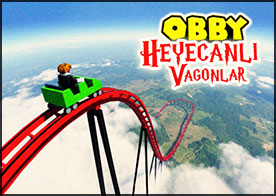 Obby ile dünyanın en yüksek Roller Coaster'ında iki aşamaya bölünmüş benzersiz bir zorlukla karşılaşacak heyecanı  zirvede  yaşayacaksınız