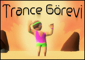 Görevin trance müziği eşliğinde engellere çarpmadan gidebildiğin kadar uzağa gitmek